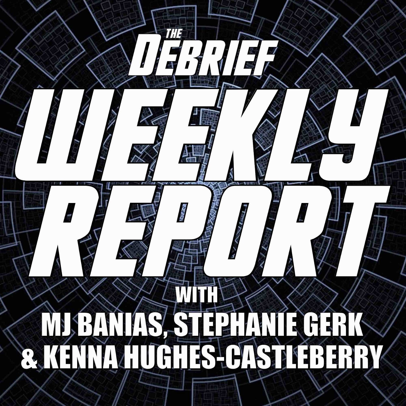 Debrief Weekly Report
